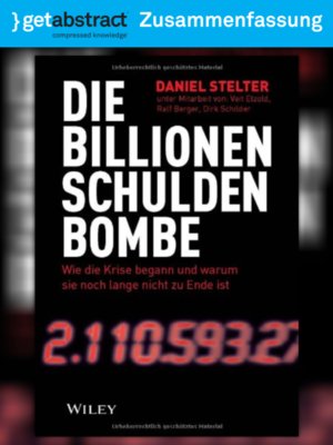 cover image of Die Billionen-Schuldenbombe (Zusammenfassung)